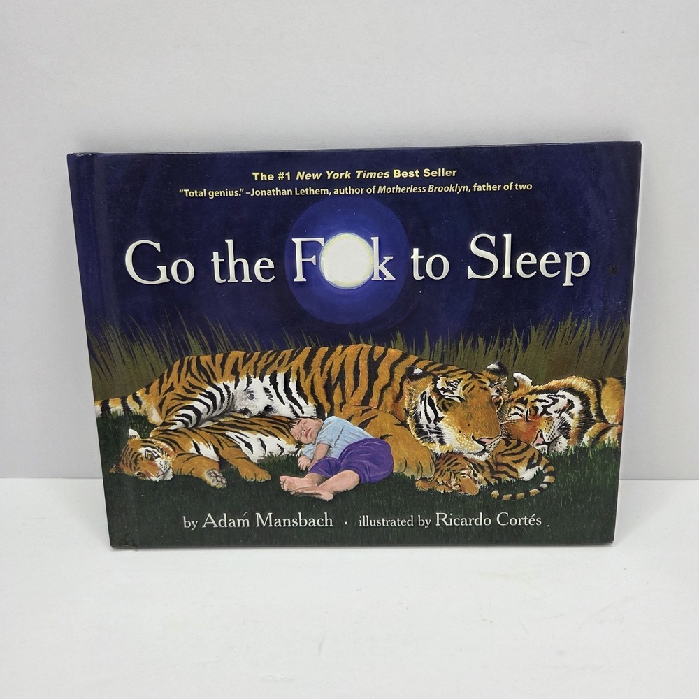 Go the F*ck to Sleep Hardcover Adam Mansbach Adult Humor Bedtime Book